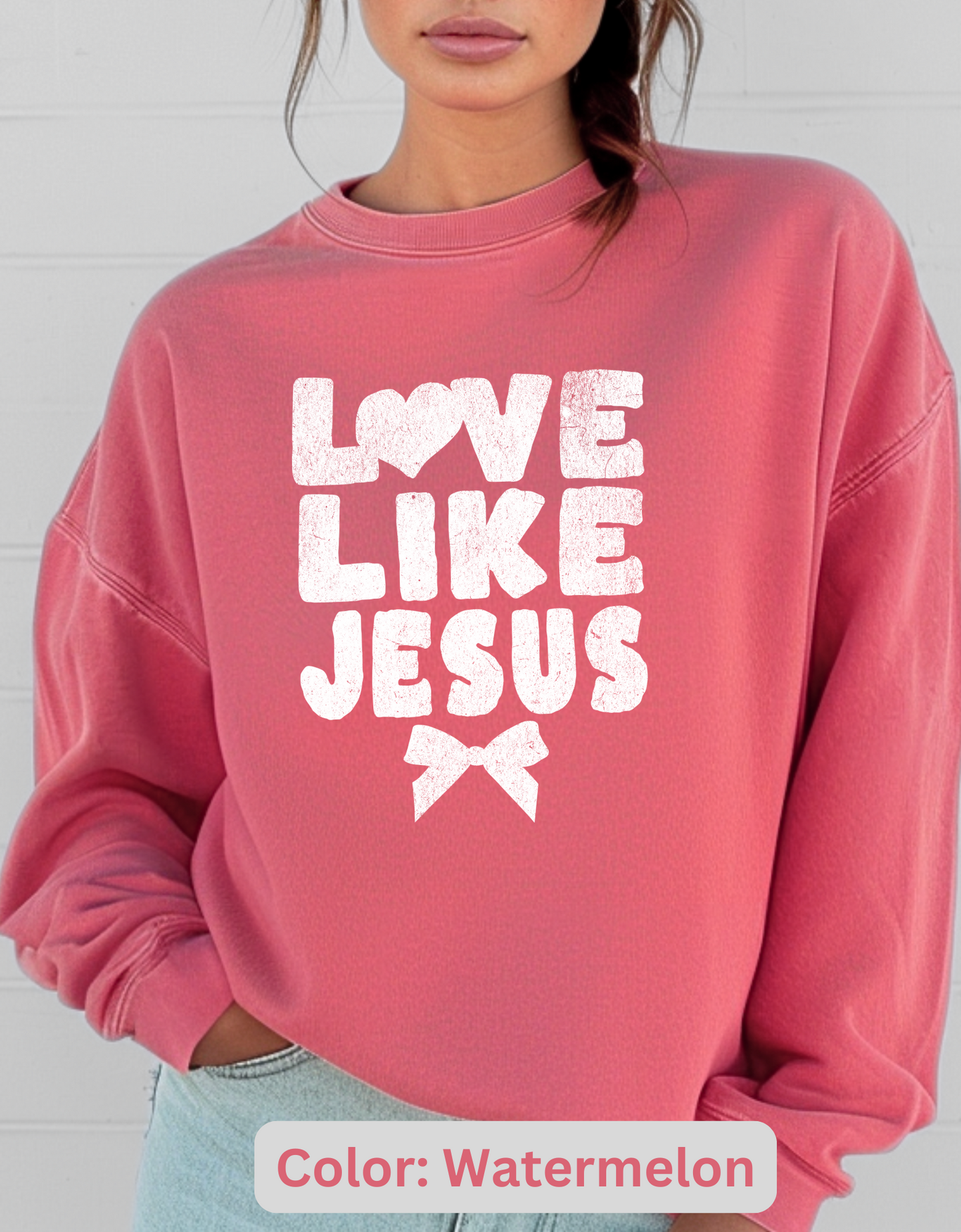 Christian Valentines crew neck sweater "Love Like Jesus"