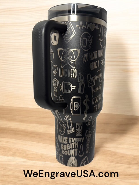 Respiratory Therapist - RRT - Engraved Tumbler 40 OZ